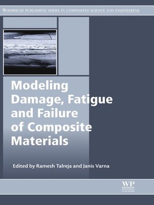 cover image of Modeling Damage, Fatigue and Failure of Composite Materials